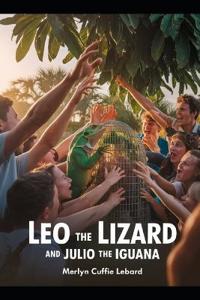 Leo the Lizard and Julio the Iguana