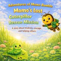 Momo's Lost Caterpillar Rescue Mission