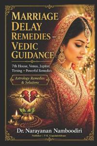 Marriage Delay Remedies - Vedic Guidance