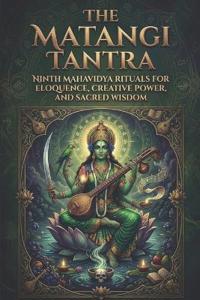 The Matangi Tantra