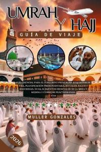 Umrah y Hajj Guía de viaje 2026