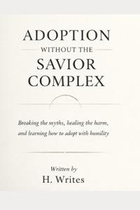 Adoption Without the Savior Complex
