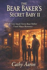 The Bear Baker's Secret Baby II