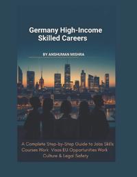 Germany for High-Income Skilled Careers