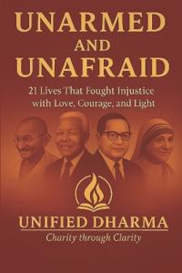 Unarmed and Unafraid