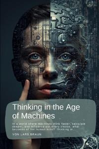 Thinking in the Age of Machines