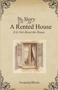 Story Of a Rented House