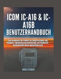 Benutzerhandbuch für Icom IC-A16 & IC-A16B