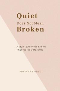 Quiet Does Not Mean Broken