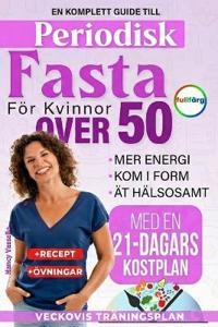 Periodisk Fasta för Kvinnor Över 50
