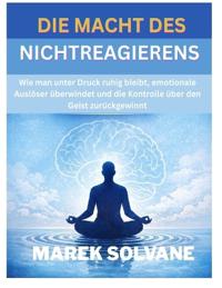 Die Macht Des Nichtreagierens