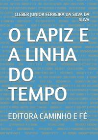 O Lapiz E a Linha Do Tempo