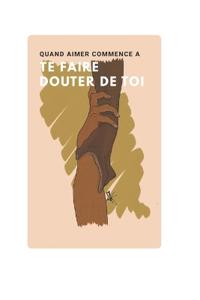 Quand aimer commence à te faire douter de toi