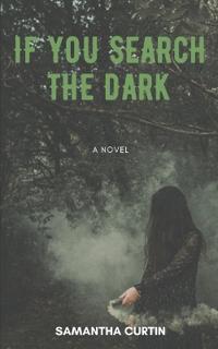 If You Search the Dark