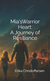 Mia's Warrior Heart