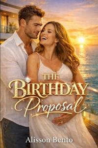The Birthday Proposal