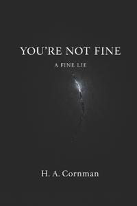You're Not Fine