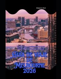 Guía de viaje de Melbourne 2026
