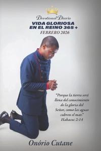 Vida Gloriosa En El Reino 365 +