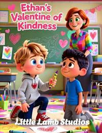 Ethan's Valentine of Kindness