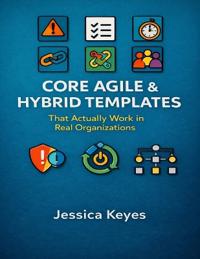 Core Agile & Hybrid Templates