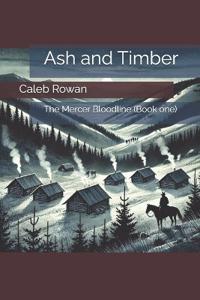 Ash and Timber
