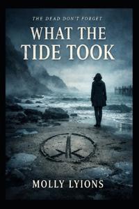 What the Tide Took