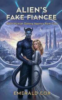 Alien's Fake Fiancee