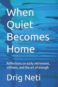 When Quiet Becomes Home