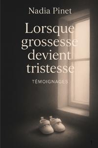 Lorsque grossesse devient tristesse