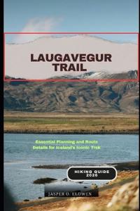 Laugavegur Trail Hiking Guide 2026