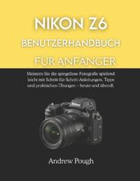 Nikon Z6 Benutzerhandbuch Für Anfänger
