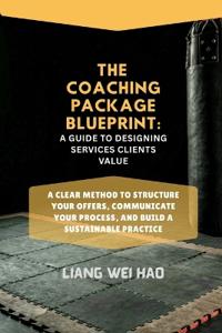The Coaching Package Blueprint