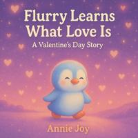 Flurry Learns What Love Is
