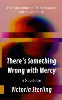 There's Something Wrong with Mercy