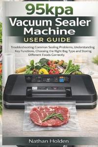 95kpa Vacuum Sealer Machine User Guide