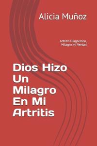 Dios Hizo Un Milagro En Mi Altriris
