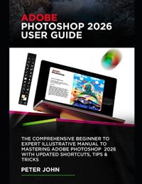 Adobe Photoshop 2026 User Guide