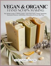 Vegan & Organic Hand Soaps Making