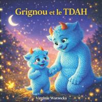Grignou et le TDAH
