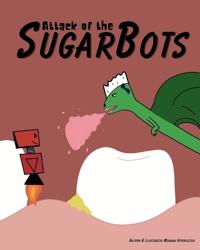 Attack Of The SugarBots