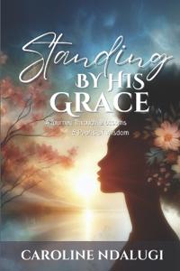 Standing By His Grace