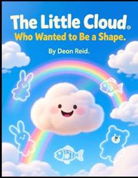The Little Cloud Who Wanted to Be a Shape