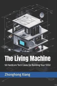 The Living Machine