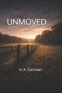 Unmoved