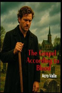 The Gospel According to Blood