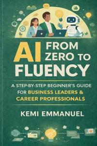 AI From Zero to Fluency