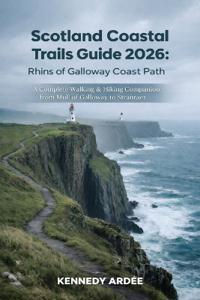 Scotland Coastal Trails Guide 2026