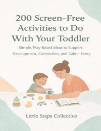 200 Screen-Free Activities to Do With Your Toddler