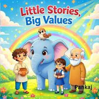 Little Stories, Big Values